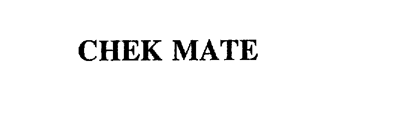 Trademark Logo CHEK MATE