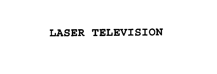 Trademark Logo LASER TELEVISION