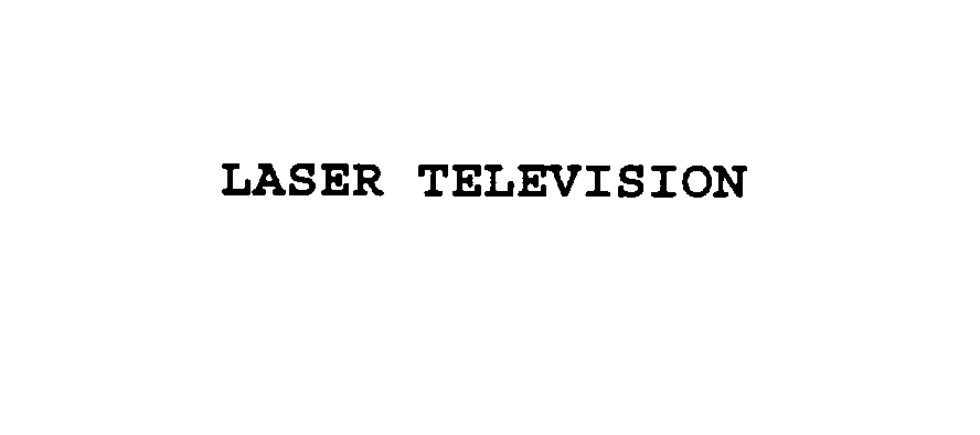  LASER TELEVISION