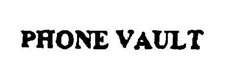 Trademark Logo PHONE VAULT
