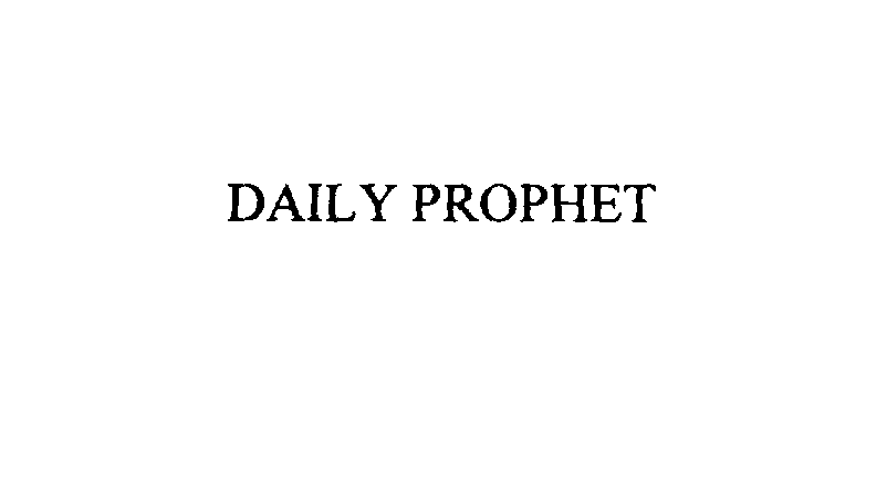 DAILY PROPHET