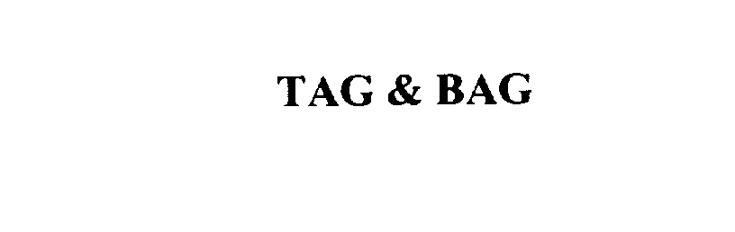  TAG &amp; BAG