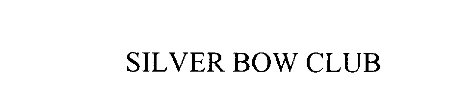  SILVER BOW CLUB