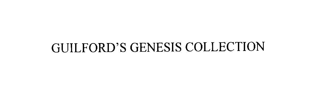  GUILFORD'S GENESIS COLLECTION