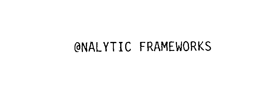  @NALYTIC FRAMEWORKS