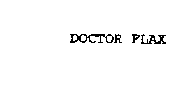 Trademark Logo DOCTOR FLAX