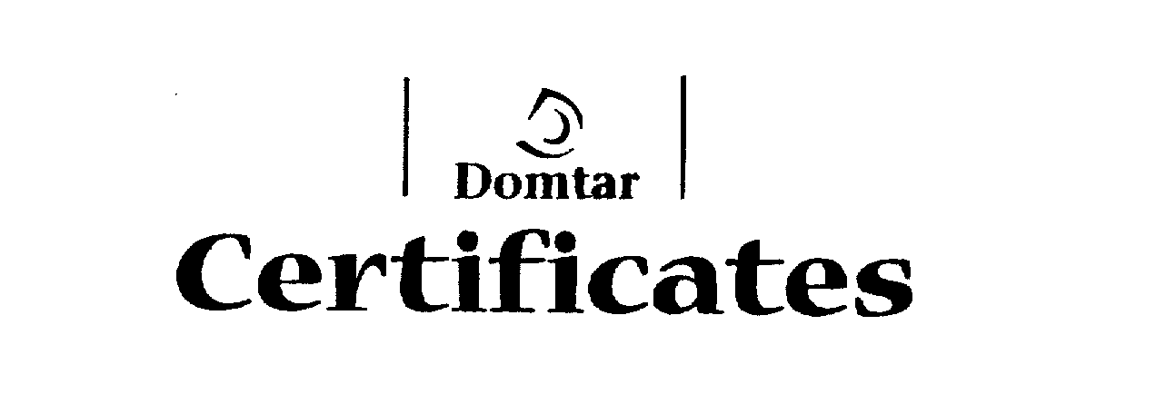 Trademark Logo D DOMTAR CERTIFICATES
