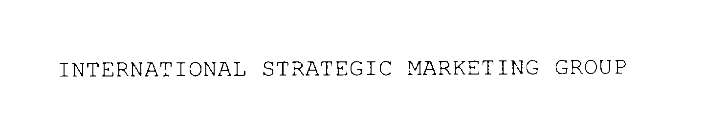 Trademark Logo INTERNATIONAL STRATEGIC MARKETING GROUP