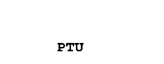 Trademark Logo PTU