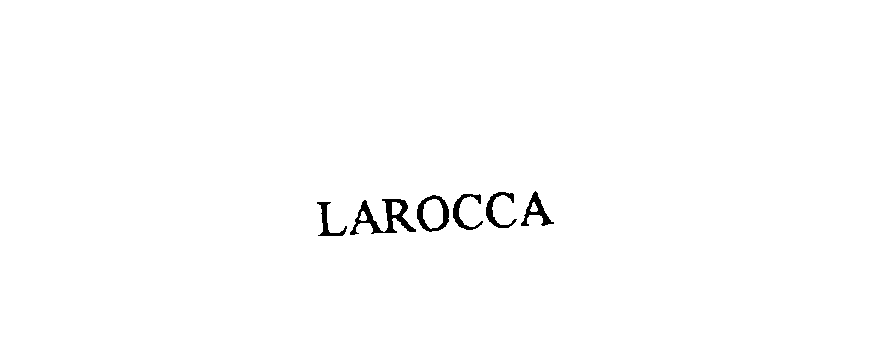 Trademark Logo LAROCCA