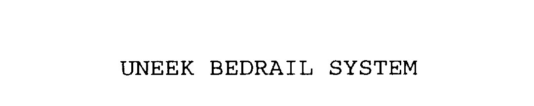 Trademark Logo UNEEK BEDRAIL SYSTEM