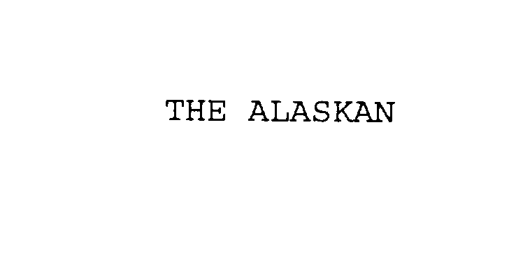  THE ALASKAN