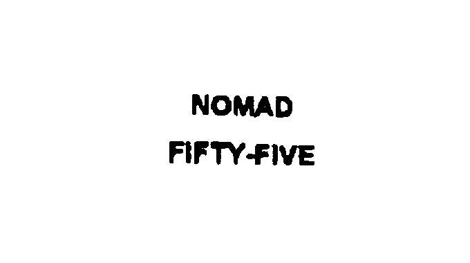  NOMAD FIFTY- FIVE