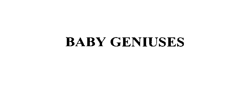 Trademark Logo BABY GENIUSES