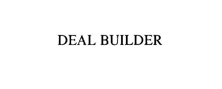 Trademark Logo DEAL BUILDER