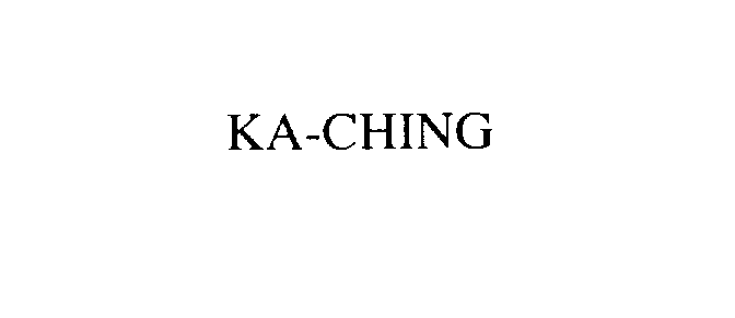 Trademark Logo KA-CHING