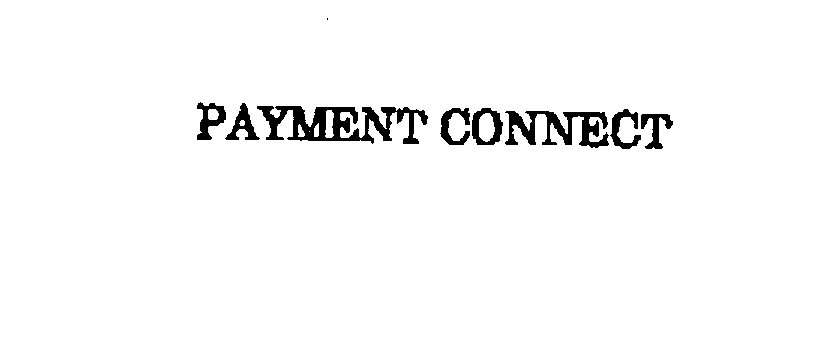 Trademark Logo PAYMENT CONNECT