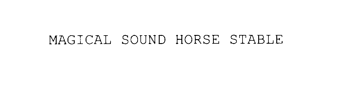  MAGICAL SOUND HORSE STABLE