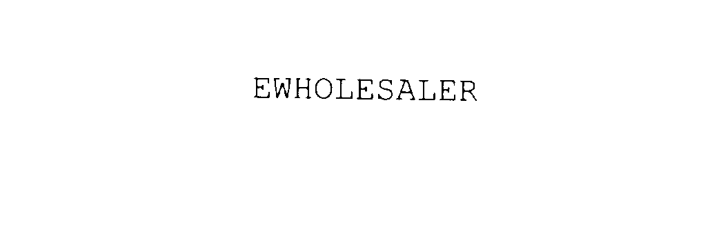  EWHOLESALER