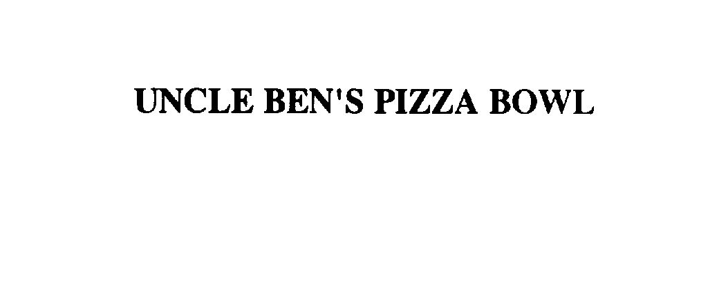 UNCLE BEN'S PIZZA BOWL