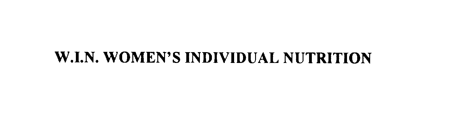Trademark Logo W.I.N. WOMEN'S INDIVIDUAL NUTRITION
