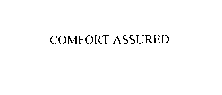 COMFORT ASSURED