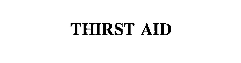 THIRST AID