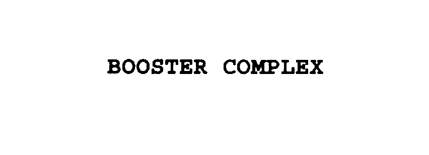  BOOSTER COMPLEX