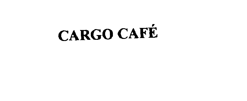  CARGO CAFE'