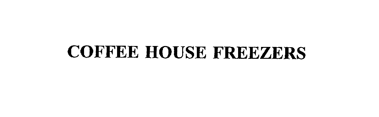  COFFEE HOUSE FREEZERS