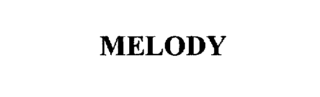 Trademark Logo MELODY