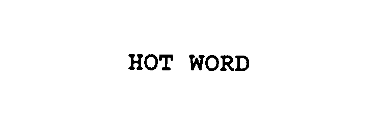  HOT WORD