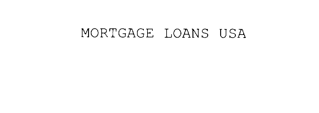  MORTGAGE LOANS USA