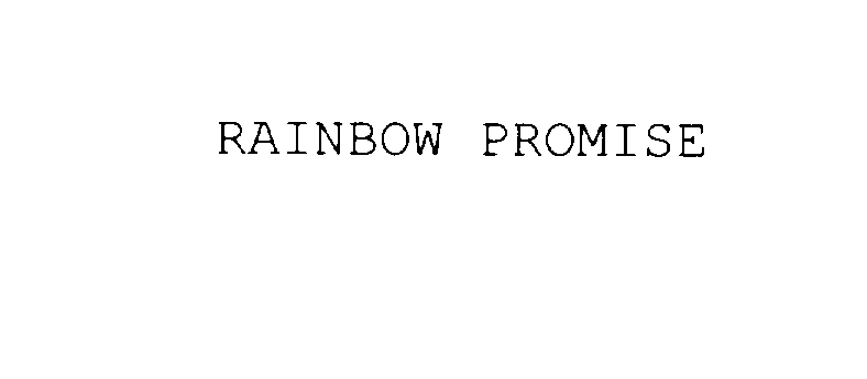  RAINBOW PROMISE