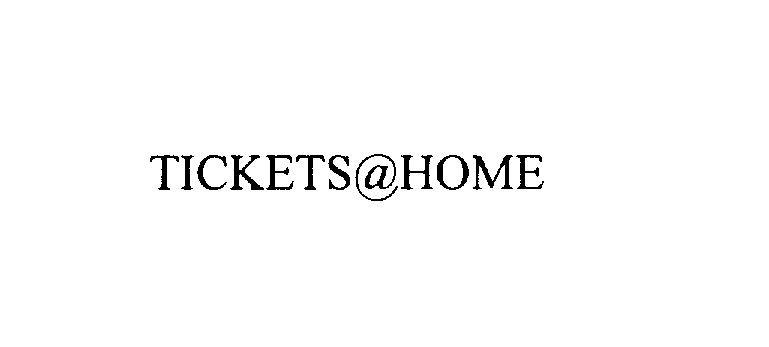  TICKETS@HOME