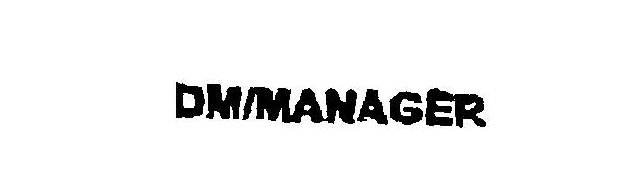  DM/MANAGER