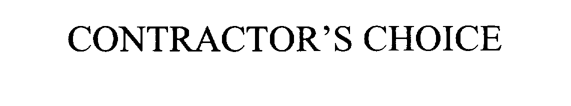 Trademark Logo CONTRACTOR'S CHOICE