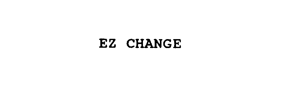EZ CHANGE