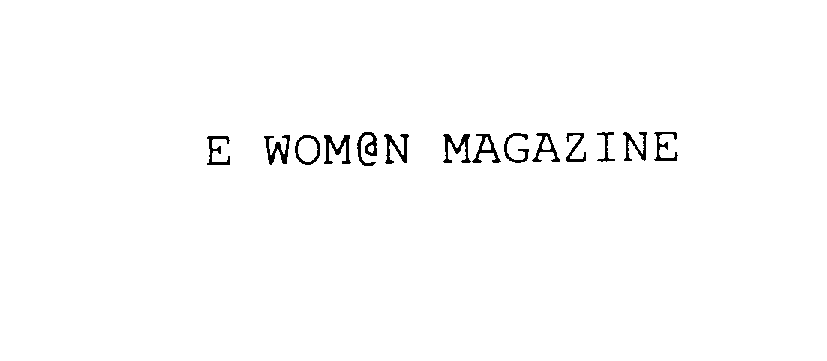 Trademark Logo E WOM@N MAGAZINE