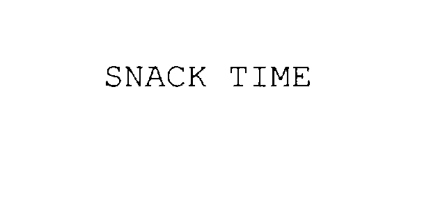  SNACK TIME