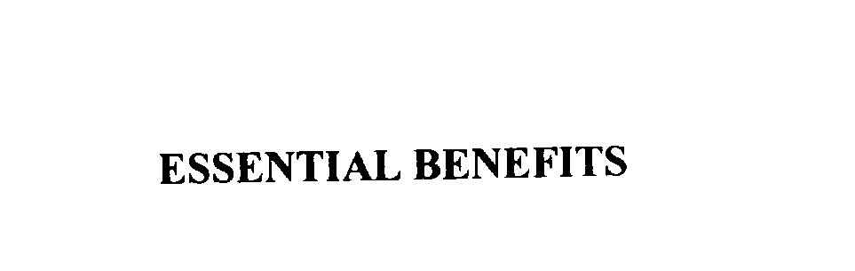  ESSENTIAL BENEFITS