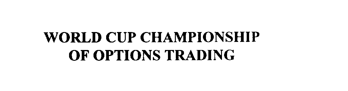  WORLD CUP CHAMPIONSHIP OF OPTIONS TRADING