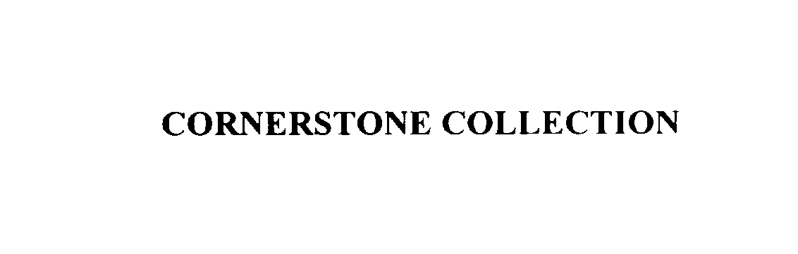Trademark Logo CORNERSTONE COLLECTION