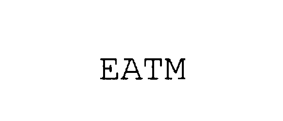 Trademark Logo EATM