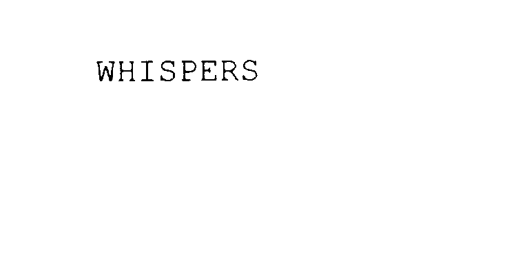 Trademark Logo WHISPERS