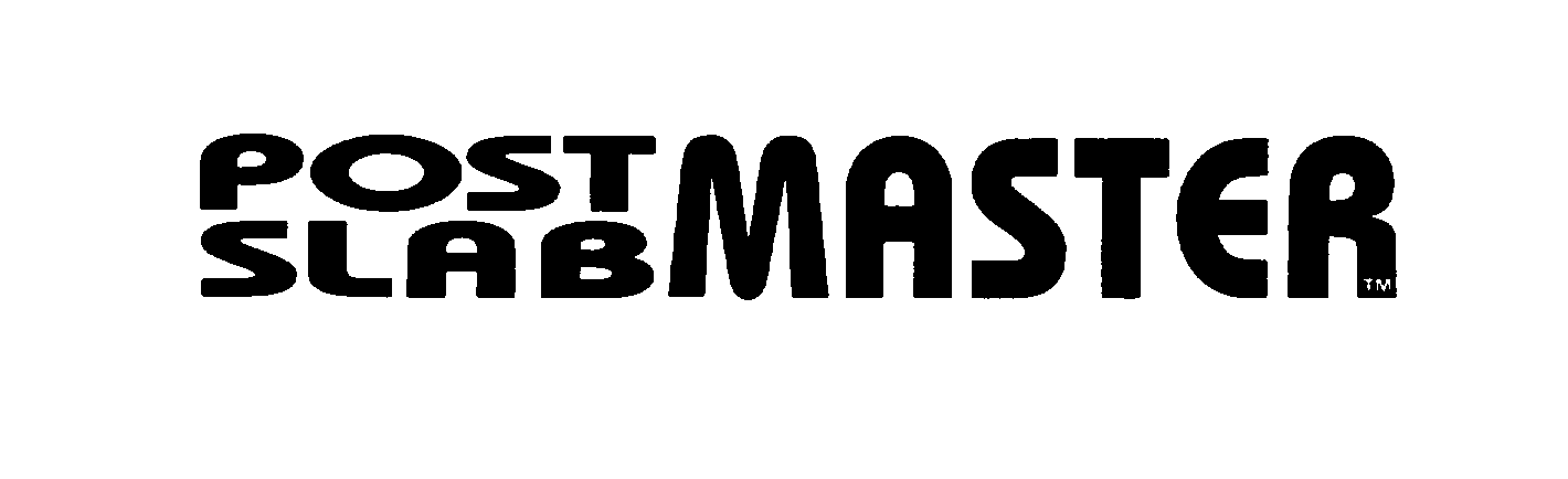 Trademark Logo POST SLAB MASTER