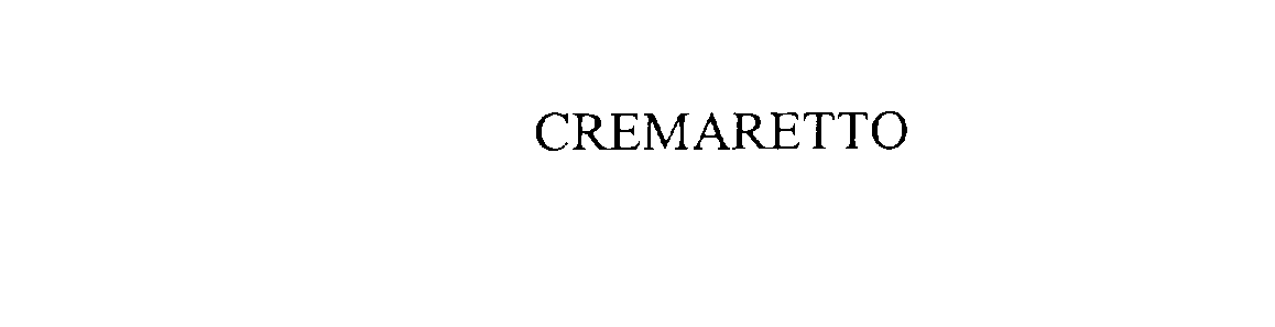 Trademark Logo CREMARETTO