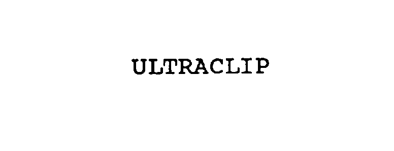 Trademark Logo ULTRACLIP
