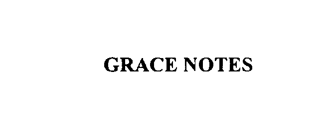 GRACE NOTES