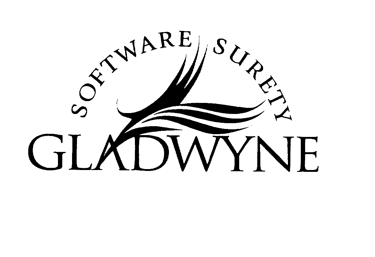  GLADWYNE SOFTWARE SURETY